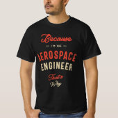 Aerospace Engineer job Occupational Birthday Worke T-shirt (Voorkant)
