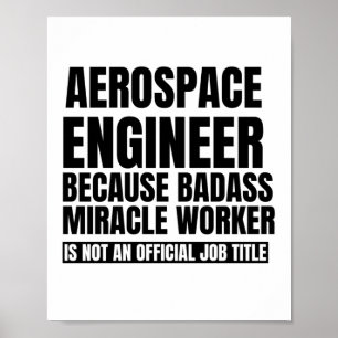 Aerospace engineer omdat badass mirakelwerker i poster
