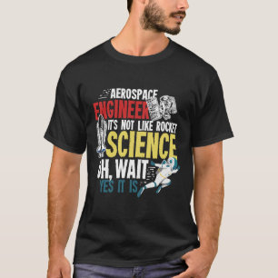 Aerospace Engineering Gift voor een lucht-ruimteva T-shirt
