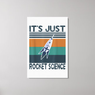 Aerospace Engineering gifts It's Just Rocket Canvas Afdruk