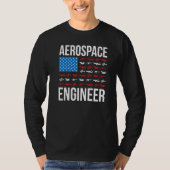 Aerospace Engineering US Flag Aerospace Engineer W T-shirt (Voorkant)