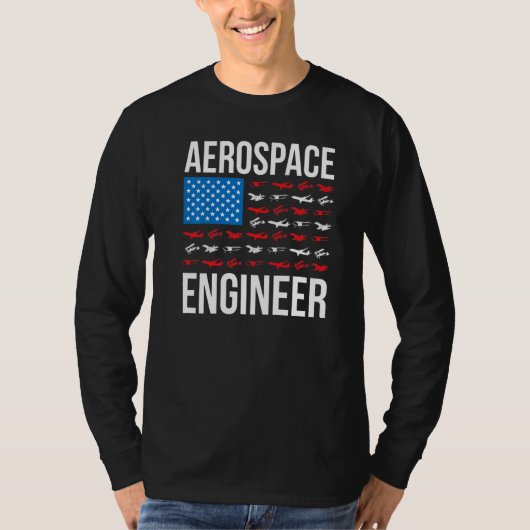 Aerospace Engineering US Flag Aerospace Engineer W T-shirt (Voorkant)