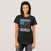 Aerospace Engineering US Flag Aerospace Engineer W T-shirt (Voorkant volledig)