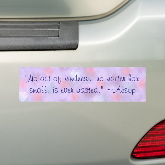 Aesop Kindness Quote Bumpersticker (Op auto)