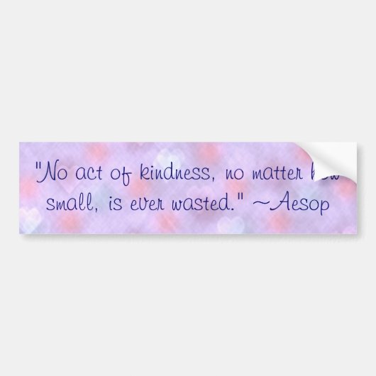 Aesop Kindness Quote Bumpersticker (Voorkant)