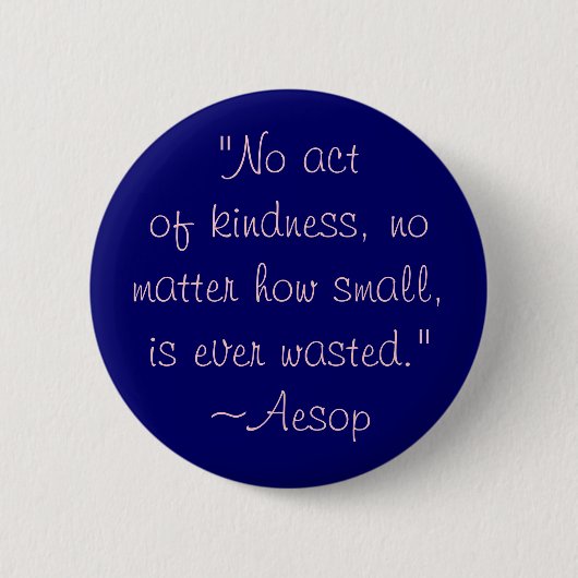 Aesop Kindness Quote Ronde Button 5,7 Cm (Voorkant)