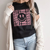 Aesthetisch Trendy-Shirt, met een goede dag T-shir T-shirt