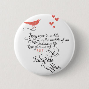 Af en toe in een gewoon leven. ronde button 5,7 cm
