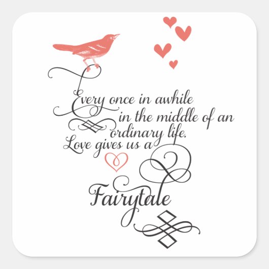 Af en toe in een gewoon leven. vierkante sticker (Voorkant)