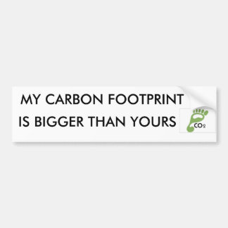 afbeelding007, MIJN KOOLSTOFVOETPRINT, IS GROTER D Bumpersticker