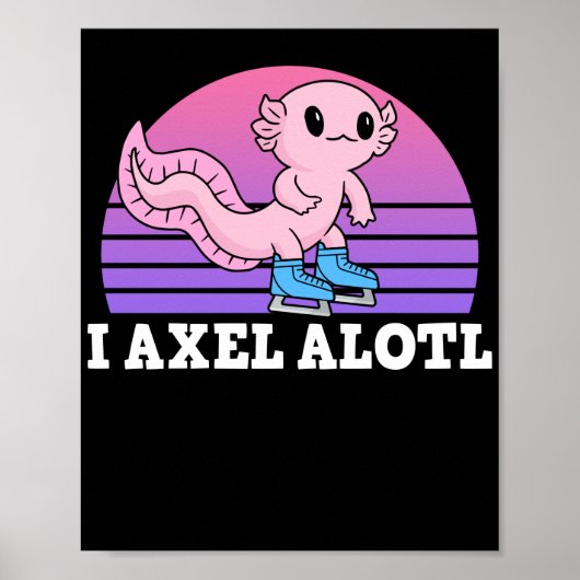 Afbeelding Skater I Axel Alotl Ice Skating Axolotl Poster (Voorkant)