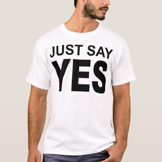 afbeelding zeg gewoon ja t-shirt (Voorkant)