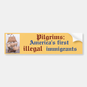 afbeeldingen, Amerika's eerste, Pilgrims:, illegaa Bumpersticker