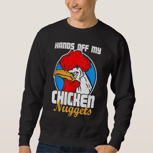 Afblijven van mijn kipnuggets Haan grap Trui (Voorkant)