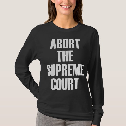 Afbreken van het Hooggerechtshof van SCOTUS Pro Ch T-shirt (Voorkant)