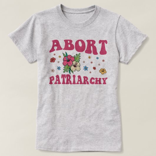 Afbreken van het Shirt van Patriarchy Abortion, fe (Design voorkant)