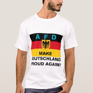 AFD Maak Duitsland weer trots! T-shirt