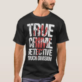 Afdeling True Crime Detective Couch T-shirt (Voorkant)