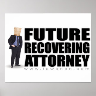 Afdruk "Future Recovering Attorney" Poster