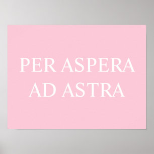 Afdrukken per Latijnse Aspera Astra-offerte - Roze Poster