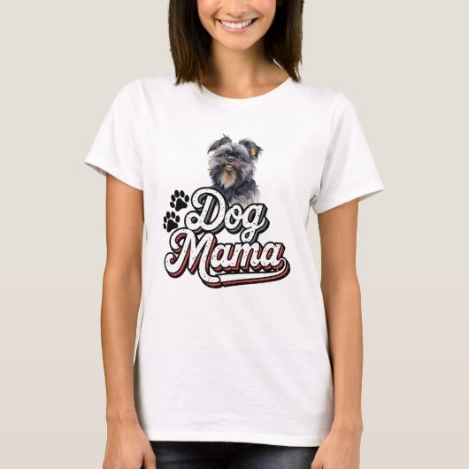 Affenpinscher Dog Mama T-shirt (Voorkant)