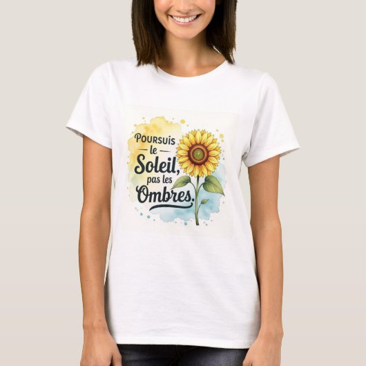 Affiche Tournesol Inspirante – Citation ‘Poursuis  T-shirt (Voorkant)