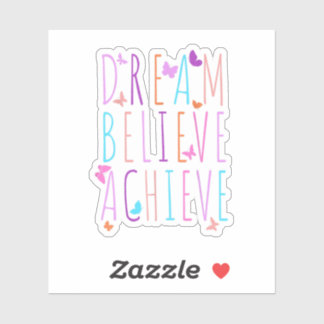 Affirmation Butterfly Dream Believe Achieve Sticker