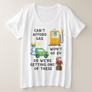 Afford Gas of EV kan dus geen paardenheekcadeau ko Grote Maat T-shirt