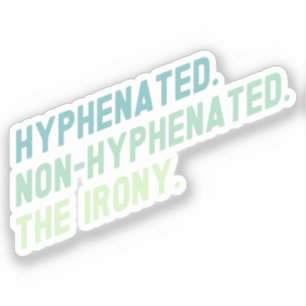 Afgebroken Niet-afbreekbaar De ironie Grappig Quot Sticker