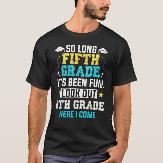 Afgelopen dag 5e graad Kijk uit op 6e hier kom ik T-shirt (Voorkant)