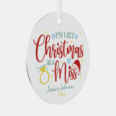 Afgelopen kerst als een Miss Getting Married Schat Metalen Ornament (Voorkant Rechts)
