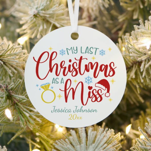 Afgelopen kerst als een Miss Getting Married Schat Metalen Ornament (Insitu)