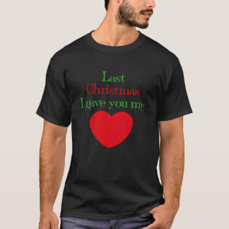 Afgelopen kerst heb ik je mijn hartliedje laten zi t-shirt
