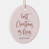 Afgelopen Kerstmis als 'Miss'-foto Keramisch Ornament (Rechts)
