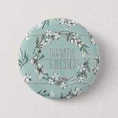 Afgerold VI-mint | Thankful & Blessed Ronde Button 5,7 Cm (Voorkant)