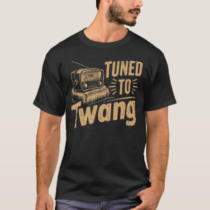 Afgestemd op Twang -  muziek T-shirt