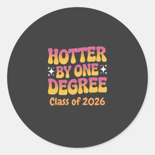 Afgestudeerd in 2026: één graad heter  ronde sticker (Voorkant)