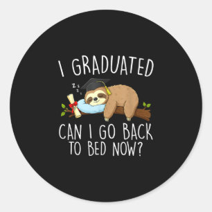 Afgestudeerd kan terug naar bed grappige afstudere ronde sticker
