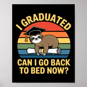 Afgestudeerd Kan Terug Naar Bed Luiaard Afstuderen Poster