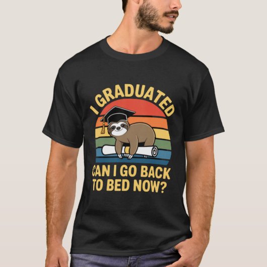Afgestudeerd Kan Terug Naar Bed Luiaard Afstuderen T-shirt (Voorkant)
