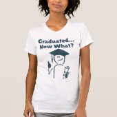 Afgestudeerd... Wat nu? Grappig Afstuderen T-shirt (Voorkant)