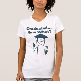 Afgestudeerd... Wat nu? Grappig Afstuderen T-shirt