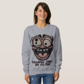 Afgevallen kaak, geen filter! | grappig trui (Voorkant volledig)