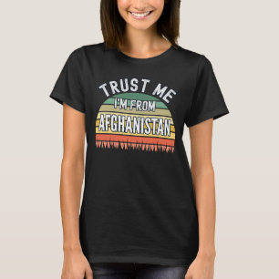 Afghanistan Vertrouw me dat ik uit Afghanistan kom T-shirt
