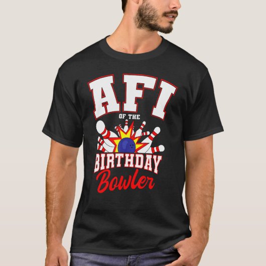 Afi van de marthday Bowler, dag Bowling Party Cele T-shirt (Voorkant)