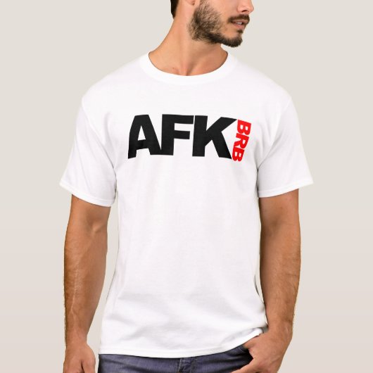 afk brb t-shirt (Voorkant)