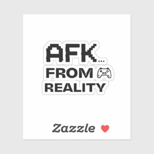 AFK vanuit de realiteit leuke citaten Sticker (Vel)