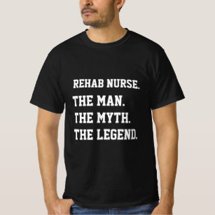 Afkicken Verpleegster Het Man De mythe De legende T-shirt