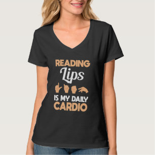 Aflezen van lippen is mijn cardio Hand Gebarentaal T-shirt