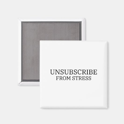 Afmelden van stress Minimalistische kantoor koelka Magneet (Voorkant / Achterkant)